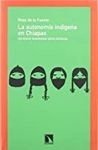 AUTONOMIA INDIGENA EN CHIAPAS, LA | 9788483193532 | DE LA FUENTE, ROSA