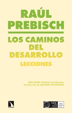 CAMINOS DEL DESARROLLO, LOS | 9788483199190 | PREBISCH, RAUL