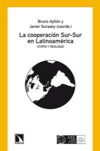 COOPERACION SUR-SUR EN LATINOAMERICA, LA | 9788483195093 | AYLLON / SURASKY