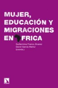MUJER, EDUCACION Y MIGRACIONES EN AFRICA | 9788483195635 | FRANCO ALVAREZ, GUILLERMINA