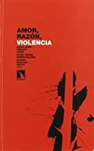 AMOR RAZON Y VIOLENCIA | 9788483194508 | MIRANDA, MARIA JESUS