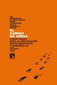 CAMINO DE ARENA, EL | 9788483195703 | RUÍZ-GIMÉNEZ ARRIETA, ITZIAR