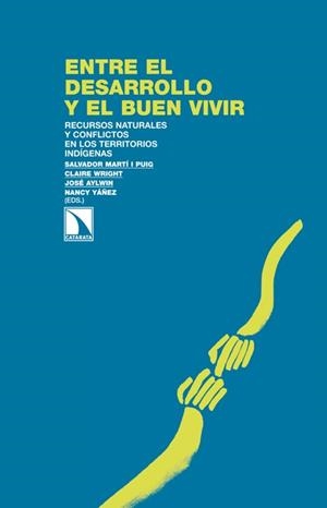 ENTRE EL DESARROLLO Y EL BUEN VIVIR | 9788483198520 | MARTI I PUIG, SALVADOR