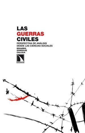 GUERRAS CIVILES, LAS | 9788483197783 | GONZALEZ CALLEJA, EDUARDO