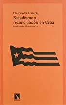 SOCIALISMO Y RECONCILIACION EN CUBA | 9788483193280 | SAUTIE MEDEROS, FELIX