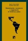 GLOBALIZACION RESISTENCIA Y NEGOCIACION EN AMERICA LATINA | 9788483191682 | BEATRIZ PÉREZ GALÁN Y GÜNTER DIETZ