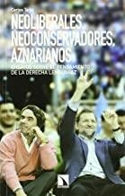 NEOLIBERALES NEOCONSERVADORES AZNARIANOS | 9788483193983 | TAIBO, CARLOS