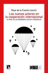NUEVOS ACTORES EN LA COOPERACION INTERNACIONAL, LOS | 9788483195383 | FUENTE, ROSA DE LA