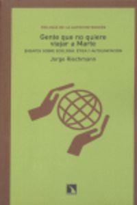 GENTE QUE NO QUIERE VIAJAR A MARTE | 9788483191842 | RIECHMANN, JORGE