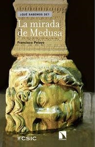 MIRADA DE MEDUSA, LA | 9788483199930 | PELAYO LOPEZ, FRANCISCO