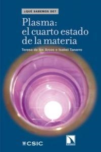 PLASMA EL CUARTO ESTADO DE LA MATERIA | 9788483195949 | DE LOS ARCOS, TERESA