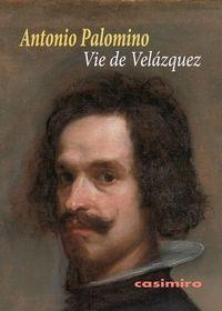 VIE DE VELAZQUEZ | 9788415715917 | PALOMINO, ANTONIO