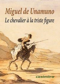 CHEVALIER A LA TRISTE FIGURE, LE | 9788415715986 | UNAMUNO, MIGUEL DE
