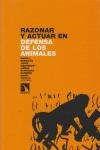 RAZONAR Y ACTUAR EN DEFENSA DE LOS ANIMALES | 9788483193488 | VV.AA