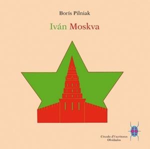 IVAN MOSKVA | 9788494195334 | PILNIAK, BORIS