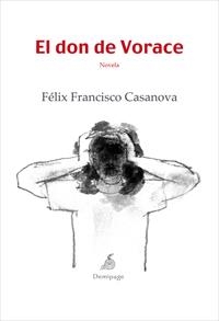 DON DE VORACE, EL | 9788492719099 | CASANOVA, FELIX FRANCISCO