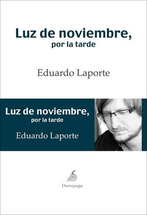 LUZ DE NOVIEMBRE POR LA TARDE | 9788492719297 | LAPORTE,  EDUARDO