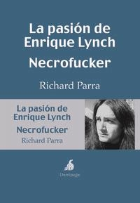 PASION DE ENRIQUE LYNCH, LA | 9788494108983 | PARRA, RICHARD