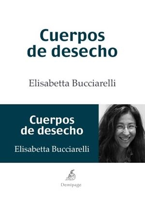 CUERPOS DE DESECHO | 9788492719358 | BUCCIARELLI, ELISABETTA