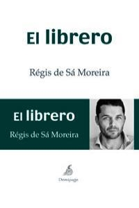 LIBRERO, EL | 9788492719952 | DE SA MORERIA, REGIS