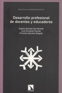 DESARROLLO PROFESIONAL DE DOCENTES Y EDUCADORES | 9788483196663 | GONZALO SAN NICOLÁS, VIRGINIA/PUMARES PUERTAS, LUIS/SÁNCHEZ DELGADO, PRIMITIVO