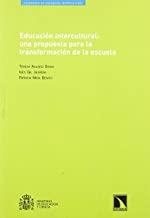 EDUCACION INTERCULTURAL UNA PROPUESTA TRANSFORMACION ESCUELA | 9788483192436 | AGUADO ODINA, TERESA / GIL JAUENA