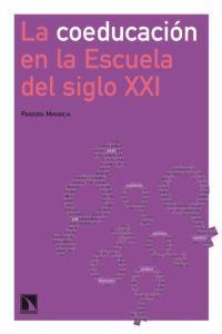COEDUCACION EN LA ESCUELA DEL SIGLO XXI, LA | 9788483194959 | MIRABILIA, PANDORA
