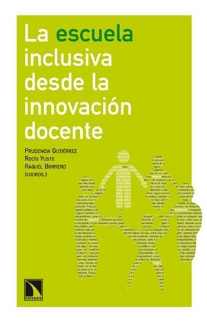 ESCUELA INCLUSIVA DESDE LA INNOVACION DOCENTE, LA | 9788483197288 | GUTIERREZ, PRUDENCIA
