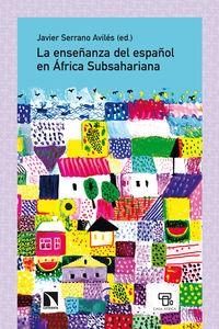 ENSEÑANZA DEL ESPAÑOL EN AFRICA SUBSAHARIANA, LA | 9788483199442 | SERRANO AVILES, JAVIER