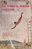 TUMBA DEL SUBLIME NADADOR, LA | 9788494201240 | LANZMANN, CLAUDE