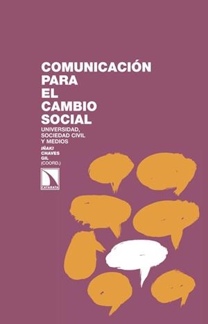 COMUNICACION PARA EL CAMBIO SOCIAL | 9788483197547 | CHAVES GIL, IÑAKI