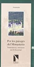POR LOS PAISAJES DEL MONASTERIO | 9788483190753 | ASOCIACIÓN CULTURAL AMARANTA