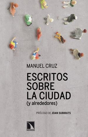 ESCRITOS SOBRE LA CIUDAD | 9788483197806 | CRUZ, MANUEL
