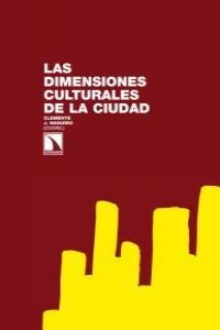 DIMENSIONES CULTURALES DE LA CIUDAD, LAS | 9788483197189 | NAVARRO, CLEMENTE J.