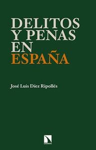 DELITOS Y PENAS EN ESPAÑA | 9788483199787 | DIEZ RIPOLLES, JOSE LUIS