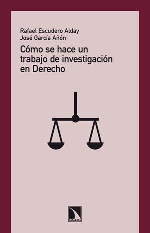 COMO SE HACE UN TRABAJO DE INVESTIGACION EN DERECHO | 9788483198650 | ESCUDERO ALDAY, RAFAEL