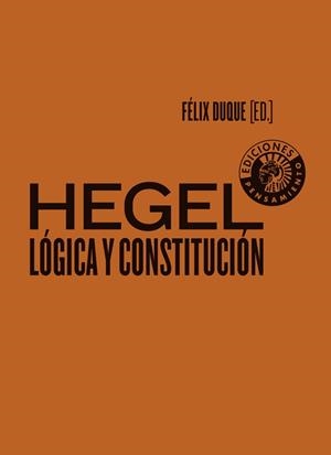 HEGEL : LÓGICA Y CONSTITUCIÓN | 9788494970023 | DUQUE PAJUELO, FÉLIX