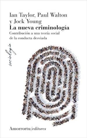 NUEVA CRIMINOLOGIA, LA ( 4 ED) | 9789505182893 | TAYLOR / WAYTON