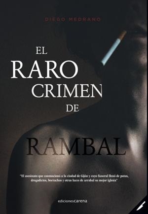 RARO CRIMEN DE RAMBAL, EL | 9788417852016 | MEDRANO, DIEGO