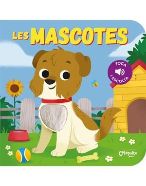 MASCOTES, LES - TOCA I ESCOLTA | 9789876378079 | ELS EDITORS DE CATAPULTA