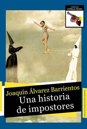 HISTORIA DE IMPOSTORES, UNA | 9788412056358 | ALVAREZ BARRIENTOS, JOAQUIN
