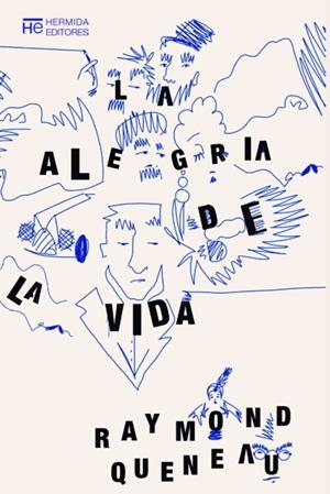 ALEGRIA DE LA VIDA, LA | 9788494998980 | QUENEAU, RAYMOND