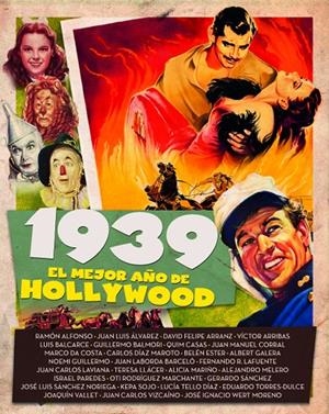 1939 EL MEJOR AÑO DE HOLLYWOOD | 9788415606963 | CASAS / RODRIGUEZ