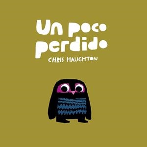 POCO PERDIDO, UN (TODO CARTÓN) | 9788417673178 | HAUGHTON, CHRIS