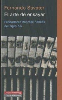 ARTE DE ENSAYAR, EL | 9788481097832 | SAVATER, FERNANDO