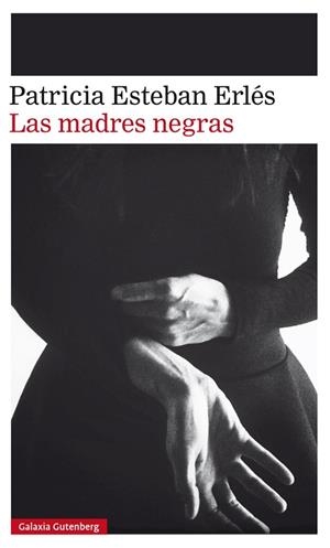 MADRES NEGRAS, LAS | 9788417088828 | ESTEBAN ERLÉS, PATRICIA