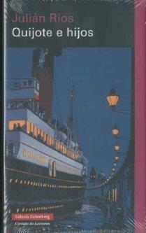 QUIJOTE E HIJOS | 9788481097283 | RÍOS, JULIÁN