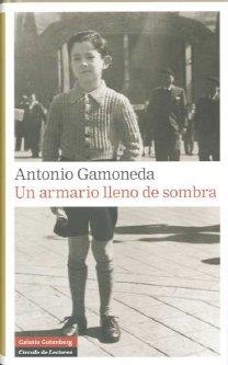ARMARIO LLENO DE SOMBRA, UN | 9788481098204 | GAMONEDA, ANTONIO