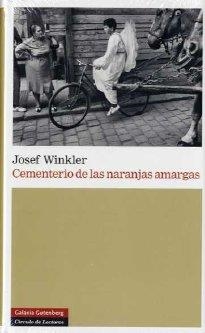 CEMENTERIO DE LAS NARANJAS AMARGAS | 9788481096224 | WINKLER, JOSEF