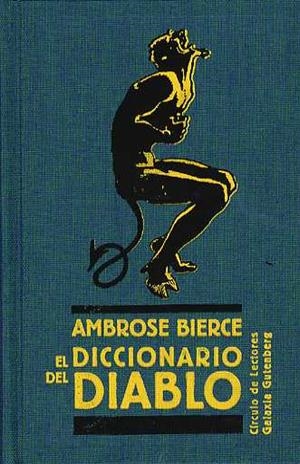 DICCIONARIO DEL DIABLO, EL | 9788481093599 | BIERCE, AMBROSE